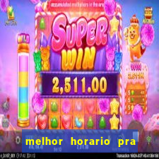 melhor horario pra jogar fortune tiger